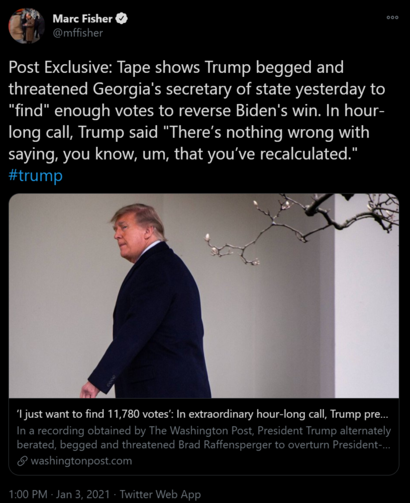 Holy shit. Audio of trump pressuring Georgia to "recalculate" their vote totals!