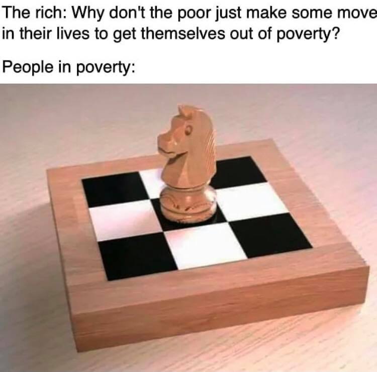 Your move next poors!