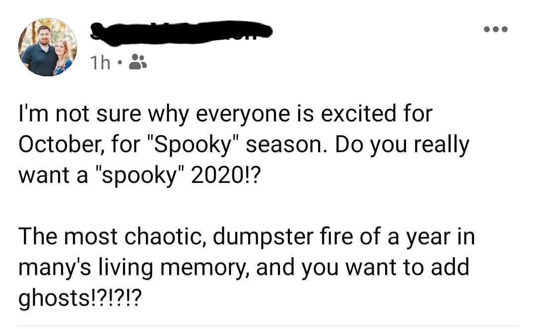 Isn't 2020 scary enough?