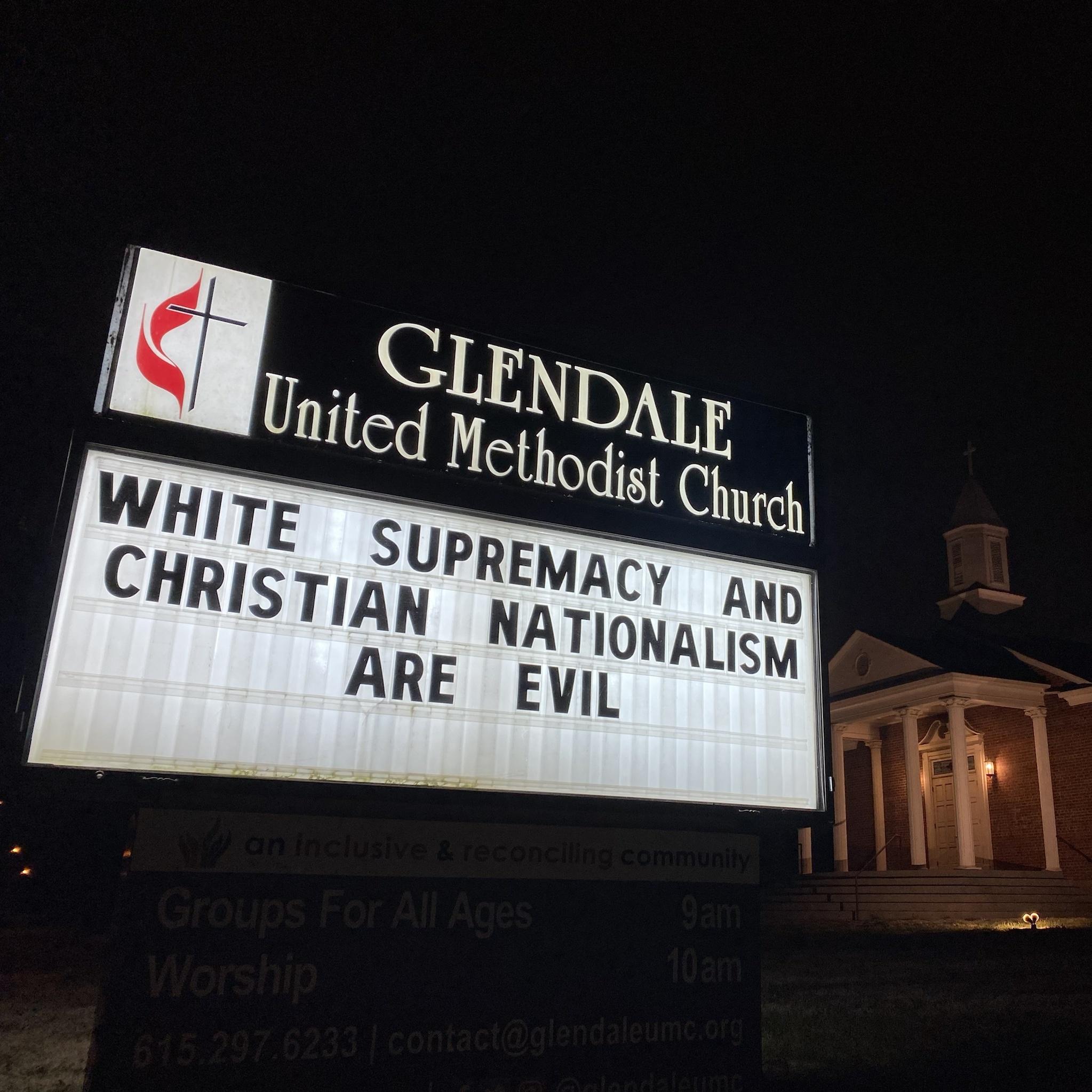 White Supremacy and Christian Nationalism are Evil. | Glendale United Methodist Church - Nashville Sign