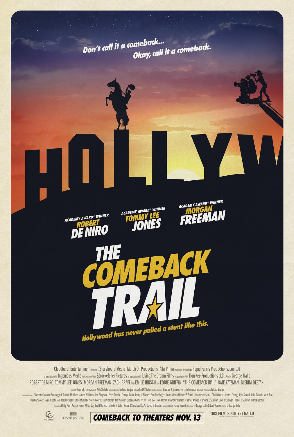 First Poster for Crime-Comedy 'The Comeback Trail' - Starring Robert DeNiro, Tommy Lee Jones, Morgan Freeman, and Zach Braff - A film producer in debt to the mob finances a badly written Western movie in the hopes of the production killing its aging star.