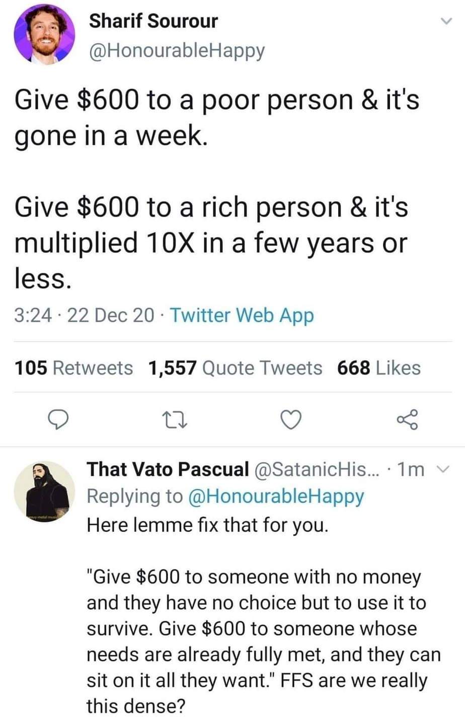 The poor person spends it to help the economy and themselves. The rich person keeps it and it does nothing. Spending it is the entire point.