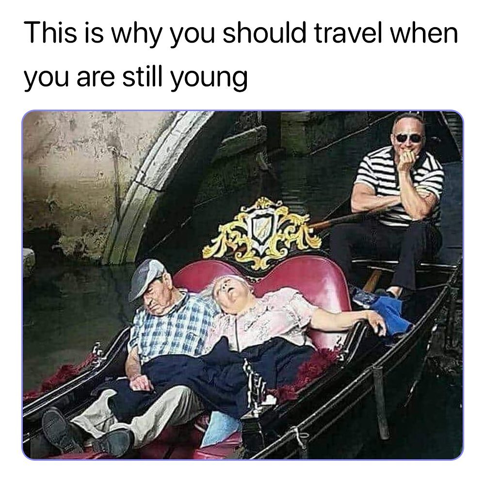 When you are still young