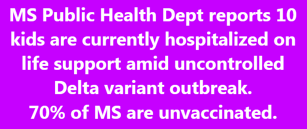 Only about 30 percent of Mississippi residents have been vaccinated.&nbsp; Sad for the kids families.