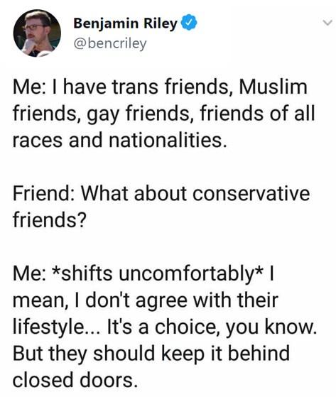 And they're always flaunting it in my face with their flags and parades...