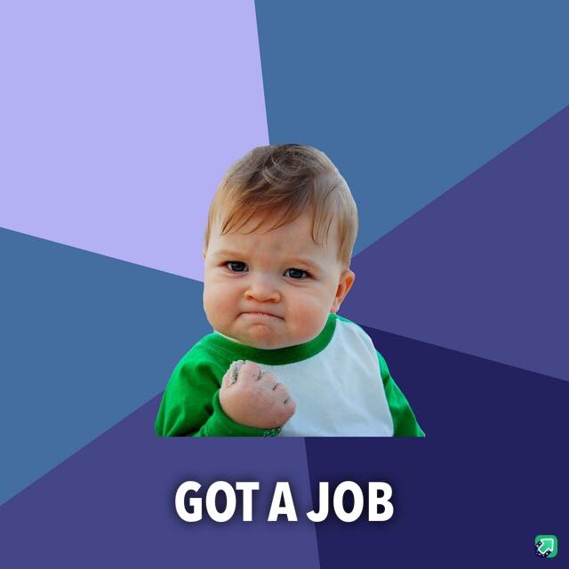 Keep looking for those jobs!