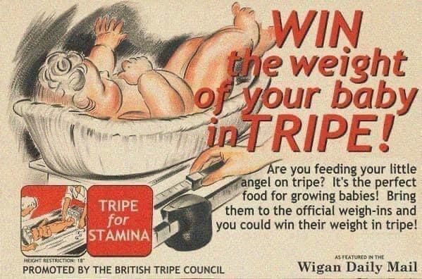 Tripe. It&rsquo;s not nice