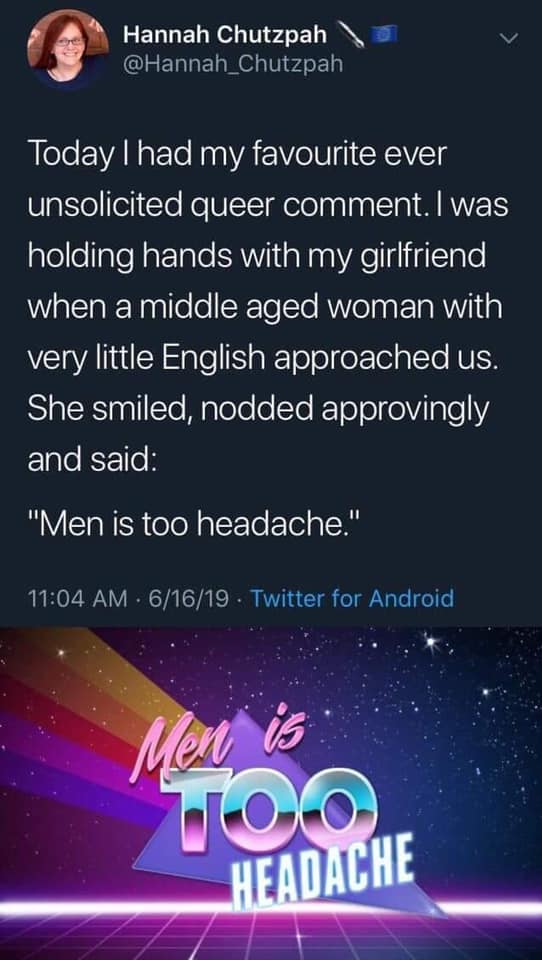 I am legally obligated to disclose that women are also too headache sometimes