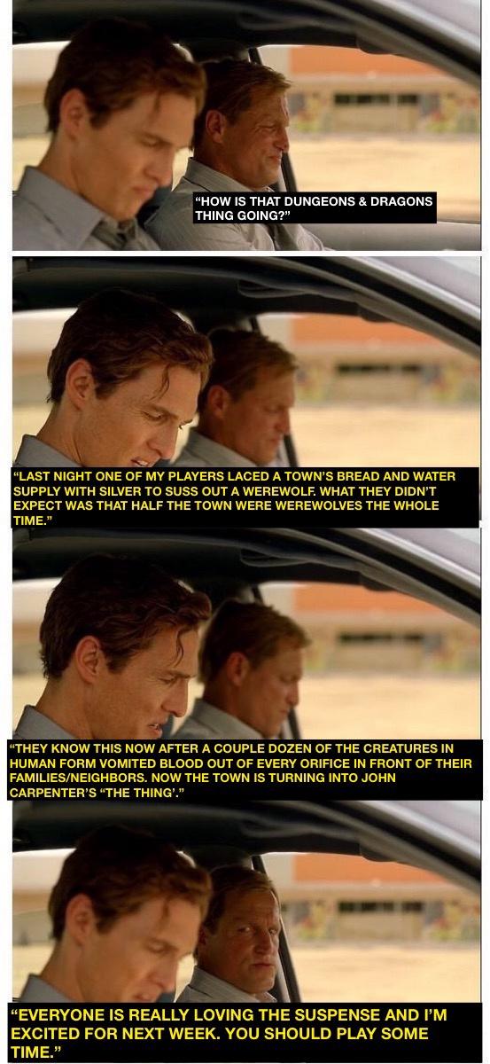 Rust Cohle as a Dungeon Master