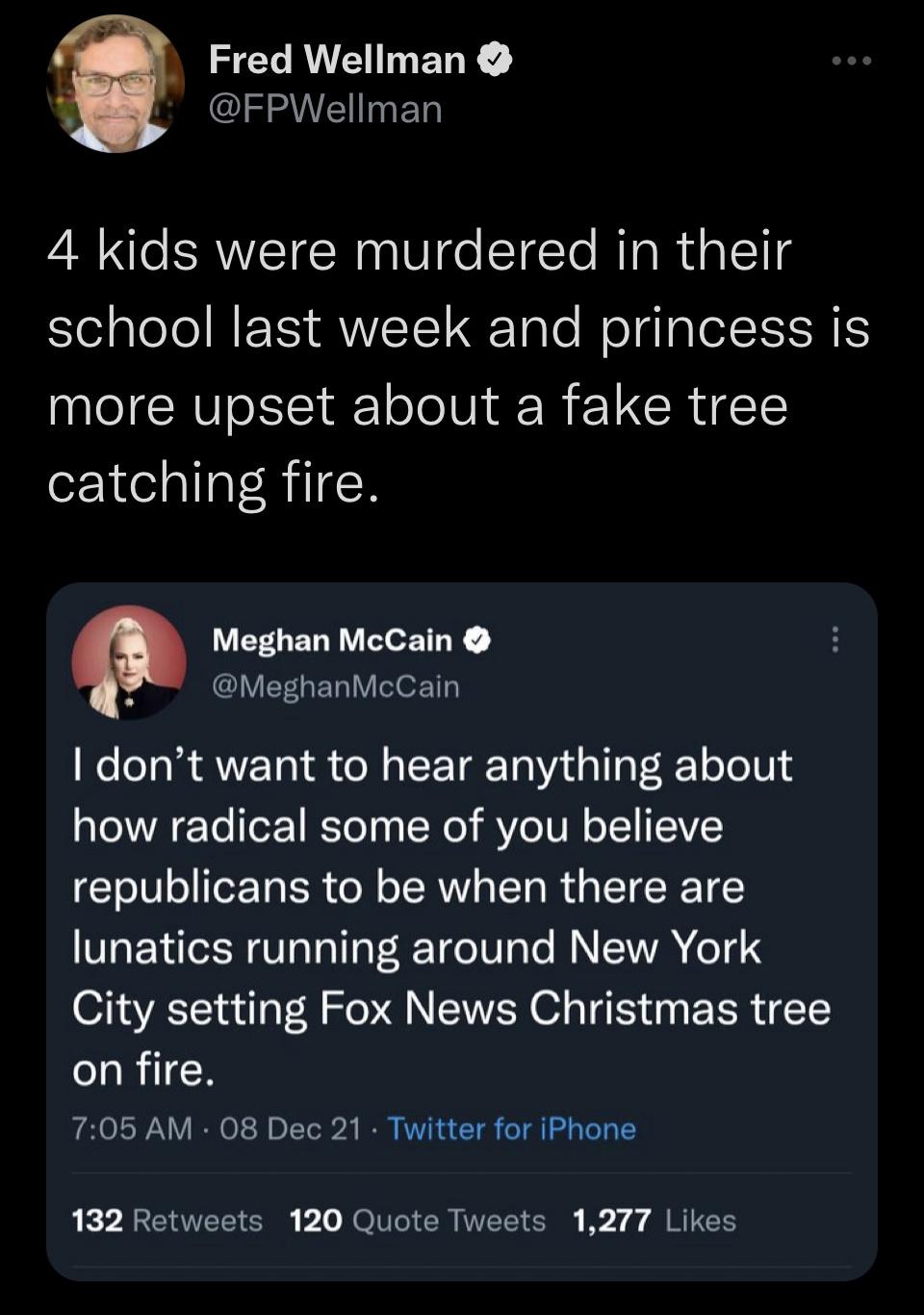 January 6th? Let&rsquo;s move on. Fox News&rsquo; fake Christmas tree burned? Radical left! Never forget!