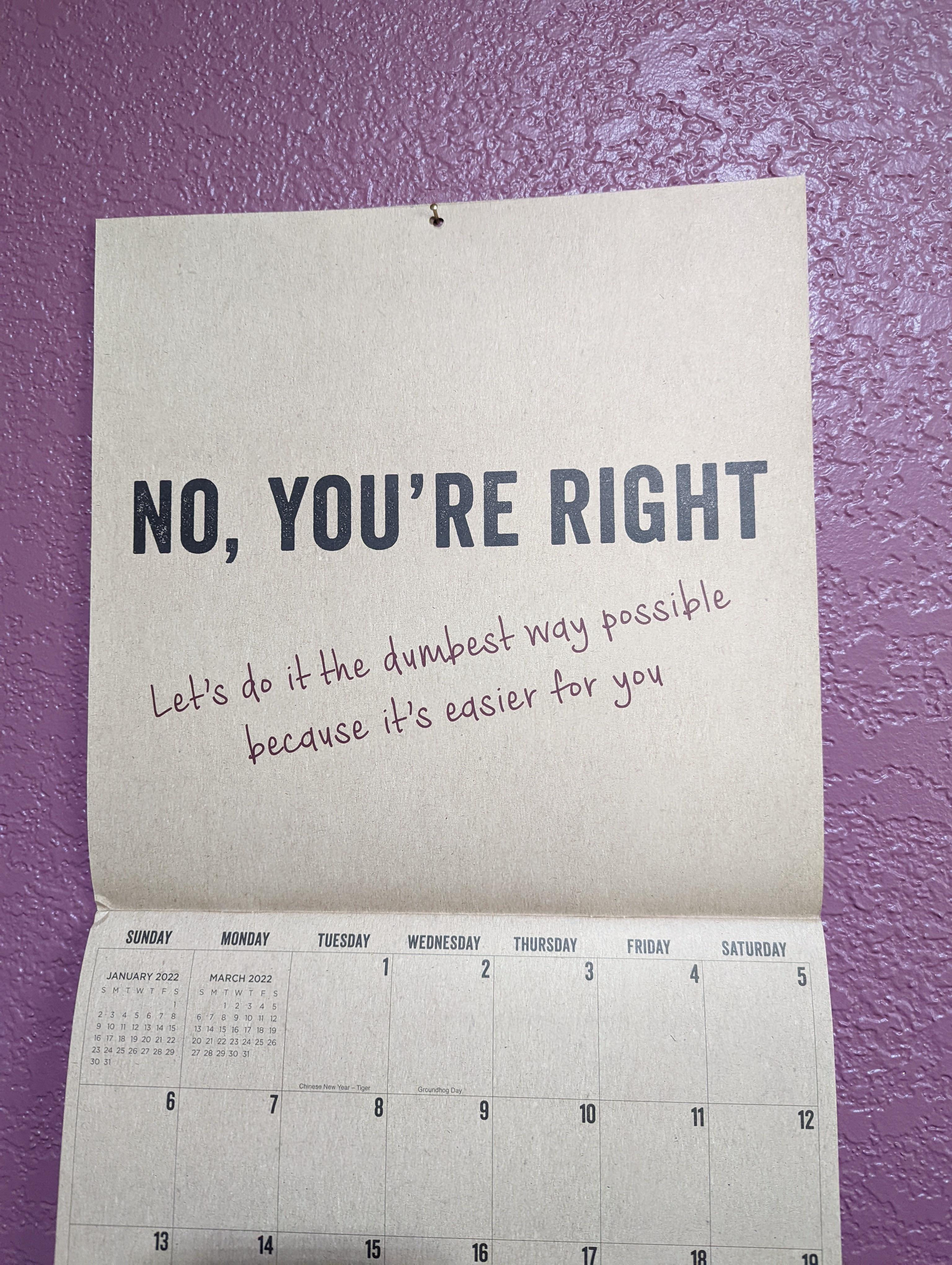From my Sarcastic Calendar, the month of February.