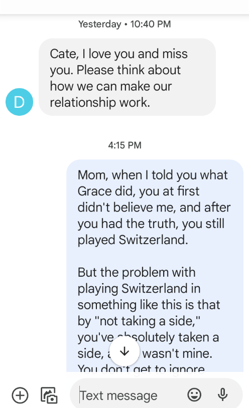 My mom, after over two years of my going NC