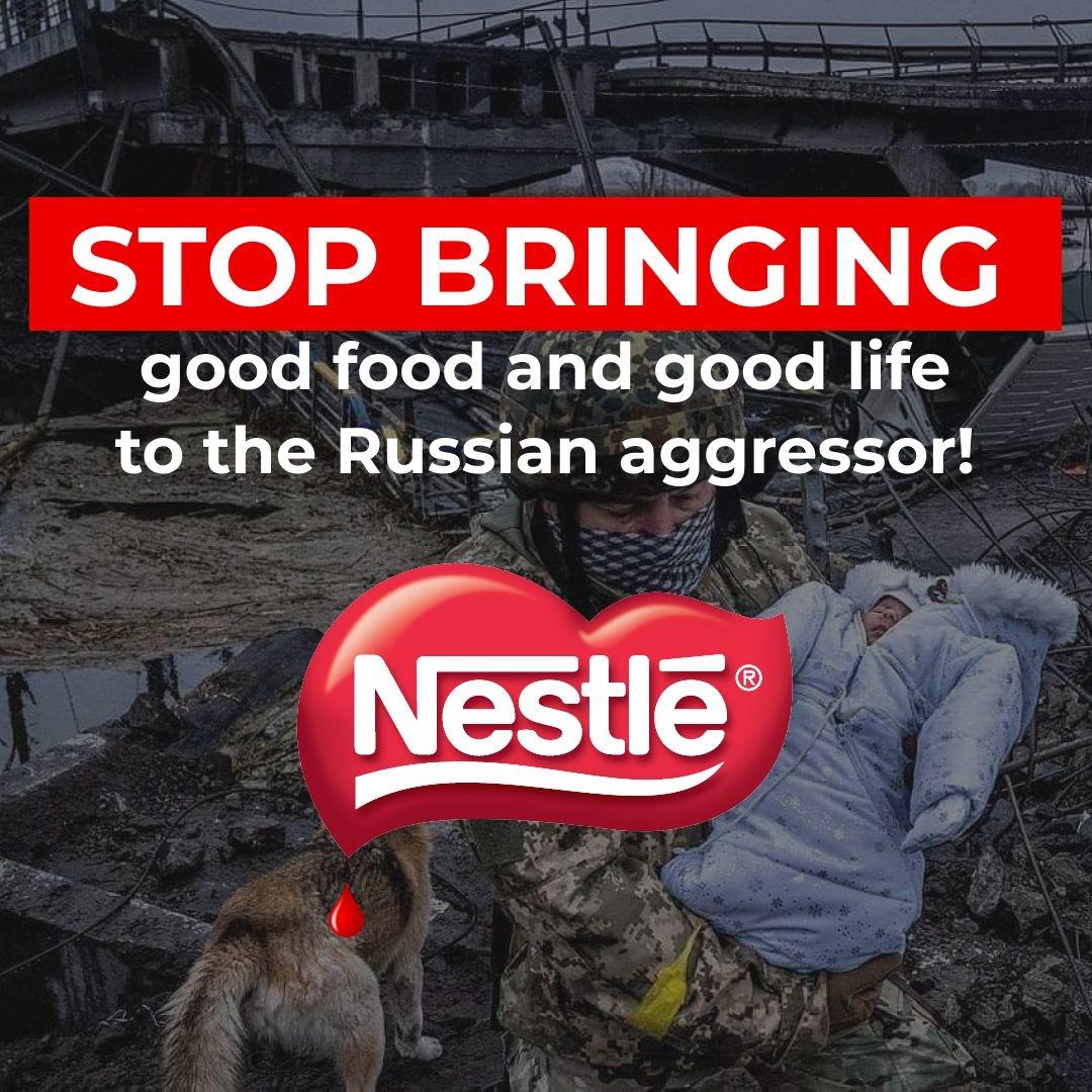 Nestle! The blood of Ukrainian people is on your hands!