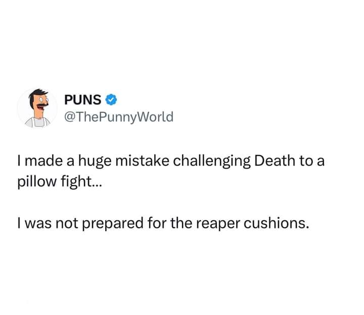 I bring you - today's top of the line Dad Joke!