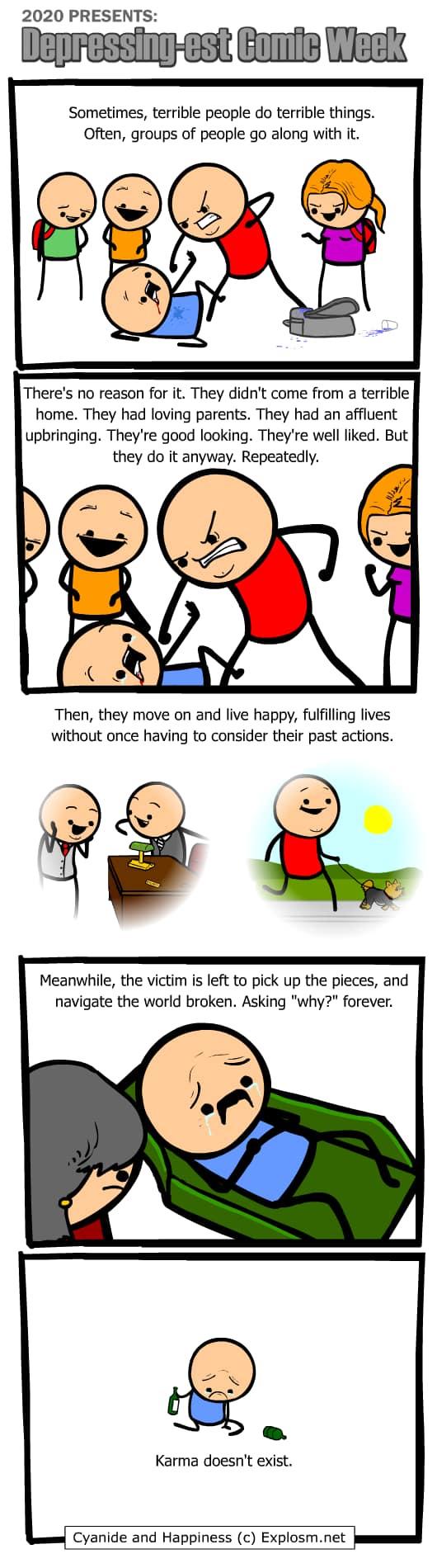 Karma doesn't exist.