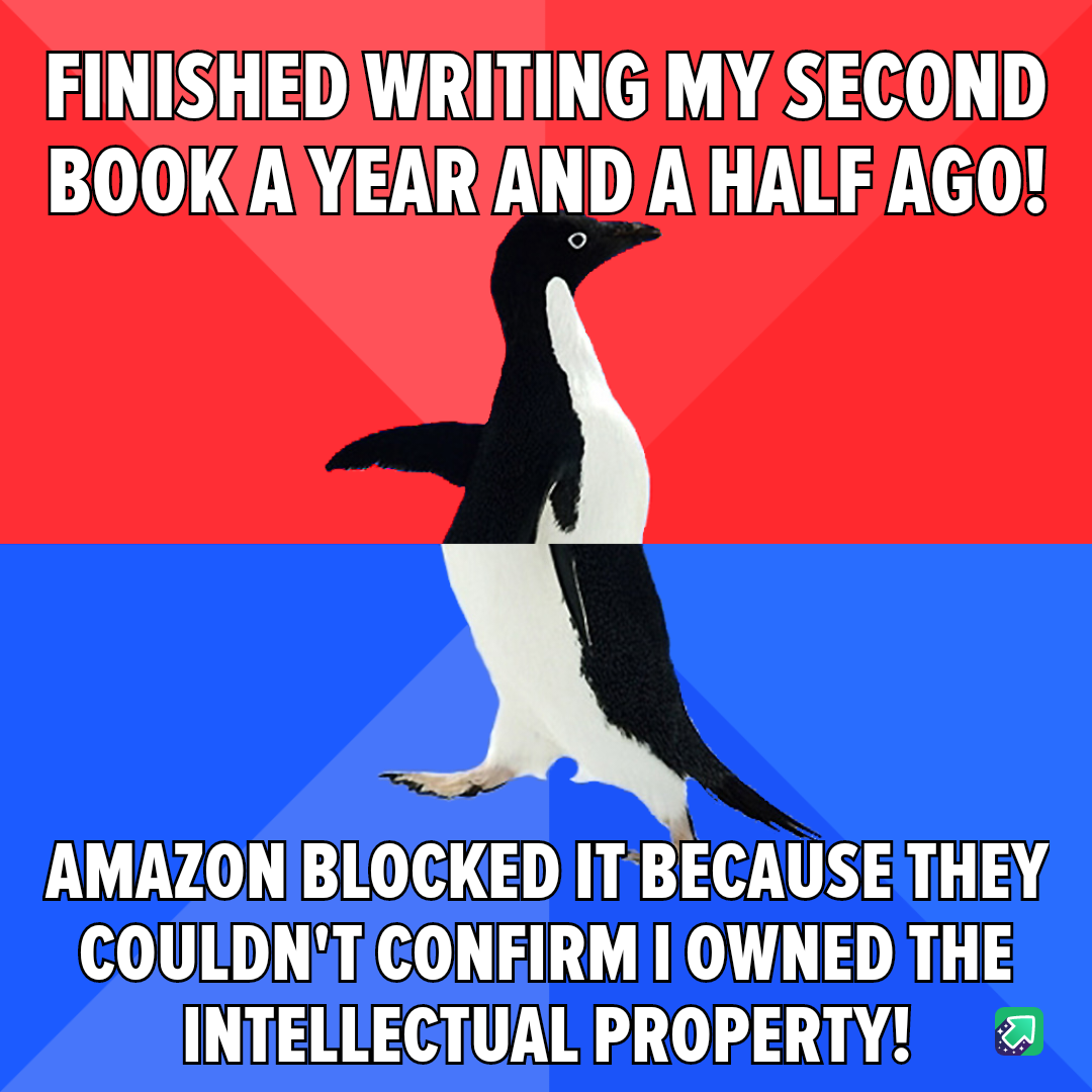 Wrote a book! Amazon said, "No you didn't!"