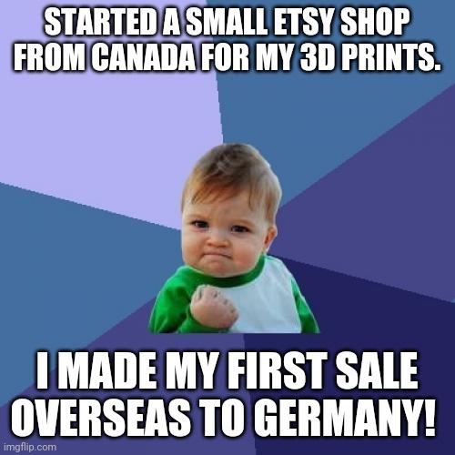 Happy dance time! Sold one of my creations to a customer overseas!