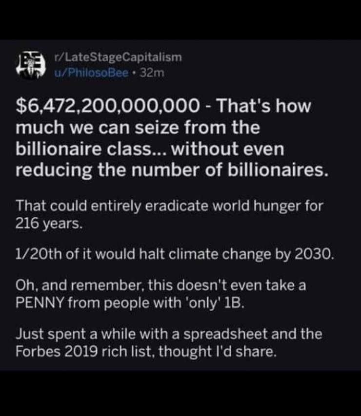 They would still be billionaires.