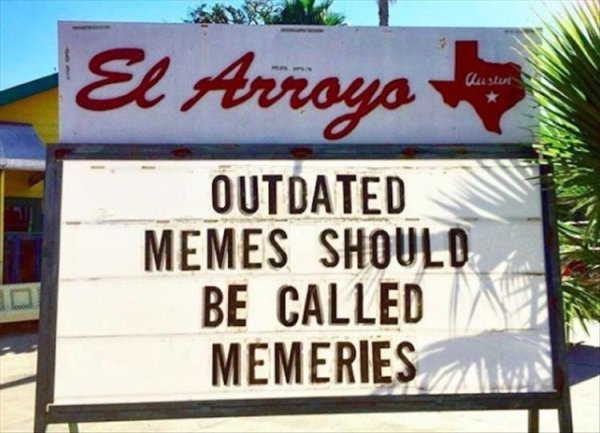 Ah, the Memeries...