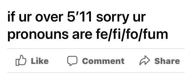 As a 6'7" guy I take this one personally