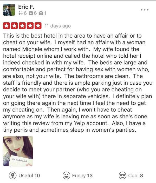 Man cheats on wife.  She writes epic Yelp review of hotel.  Sick burn.