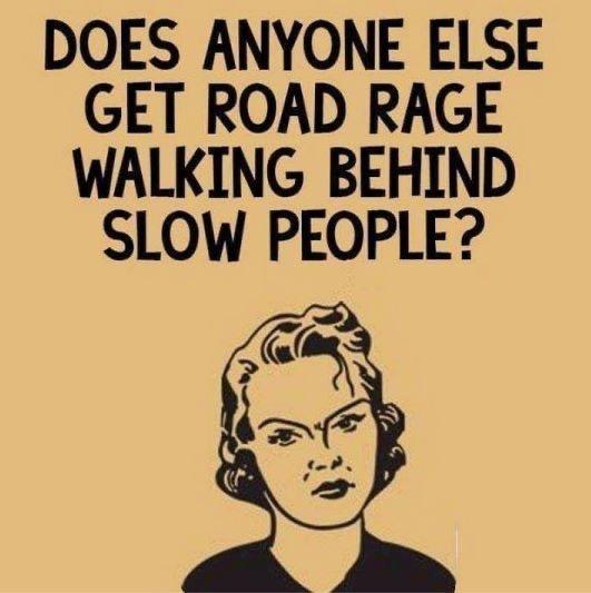 Slow People!