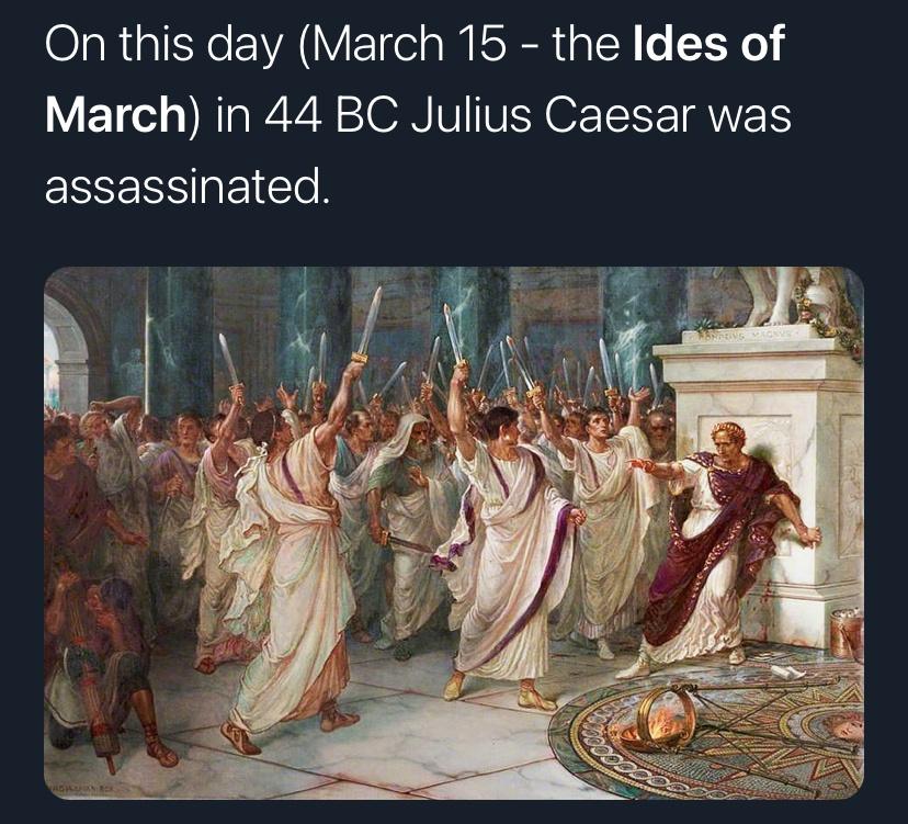 Unlucky dump for the Ides of March. Watch your back.