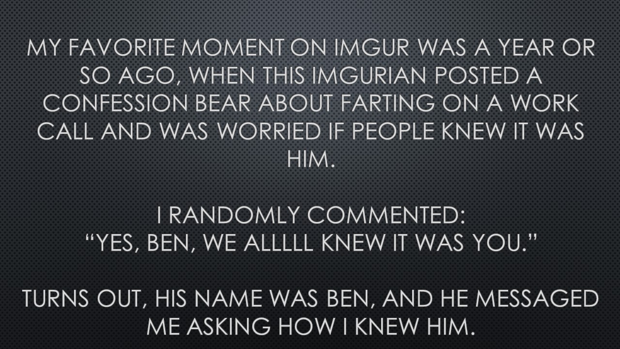 Legacy Imgurians: favorite memory on imgur?