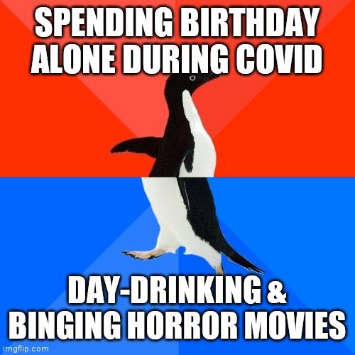 Happy B-day to me I guess