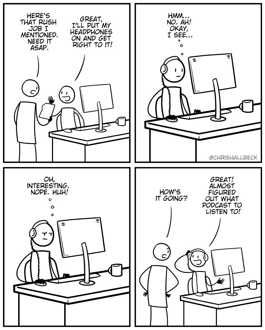 Gotta do a lot of work before I can get to work.