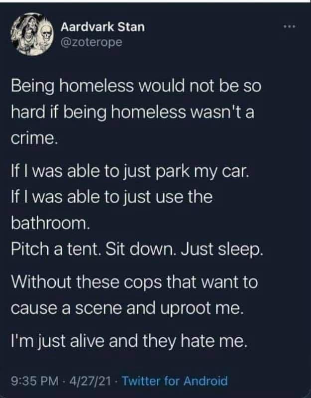 making life harder for homeless people does nothing but exacerbate homelessness