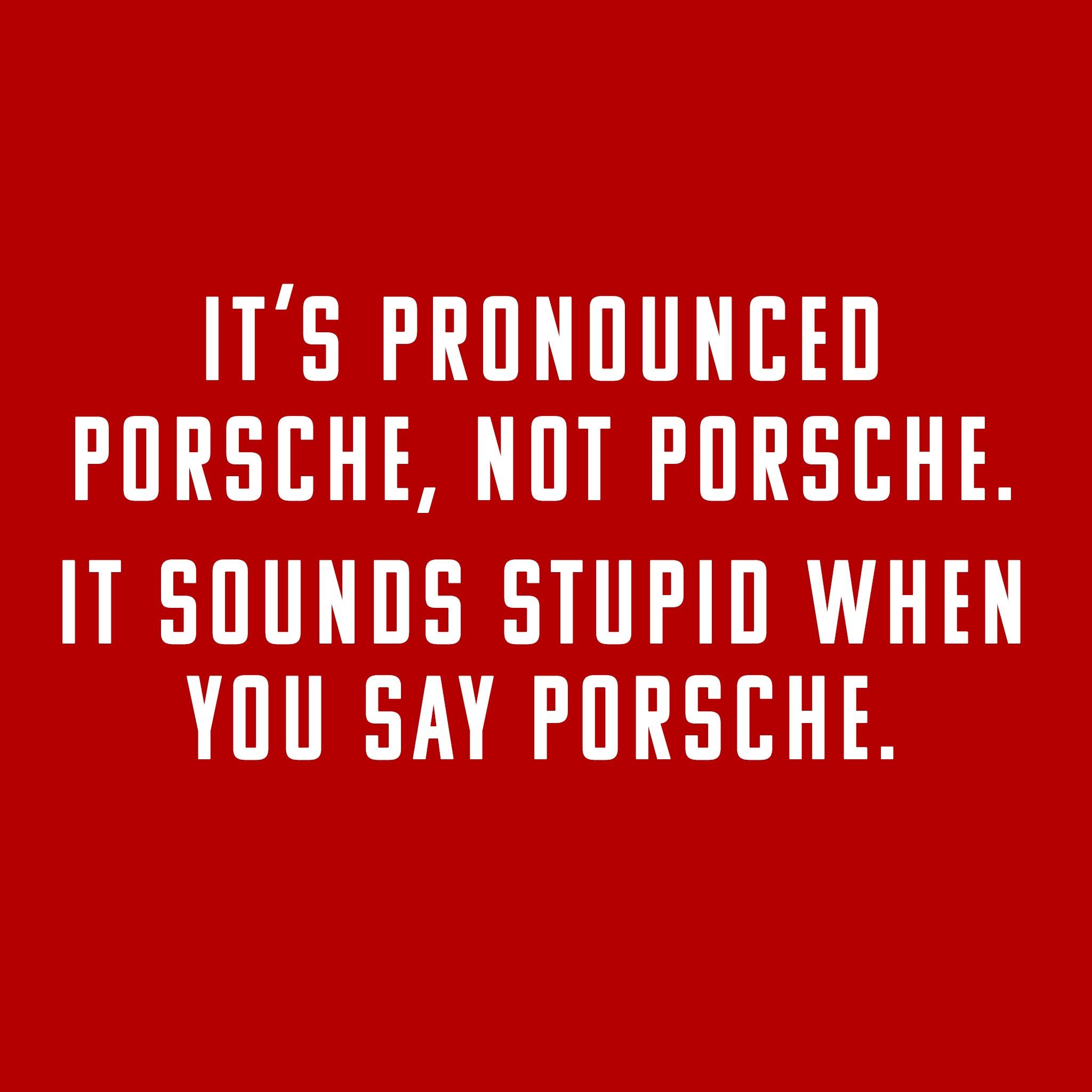 Correct Porsche pronunciation